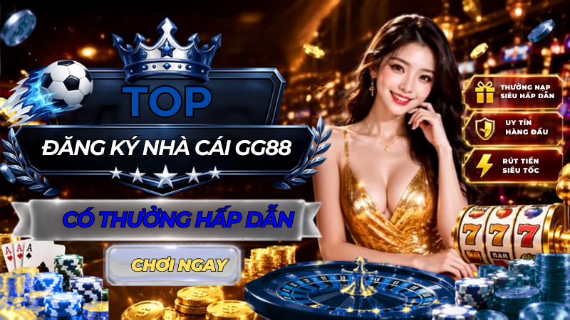 Đăng ký nhà cái gg88